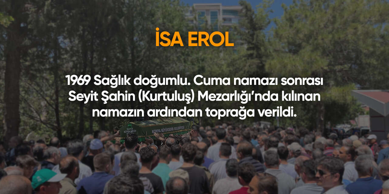 Konya'da bugün vefat edenler | 14 Ağustos 2026 4